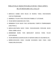 Kementerian pelajaran telah melaksanakan beberapa program bantuan penting antaranya termasuklah skim pinjaman buku teks (spbt). Peraturan Penjagaan Buku Teks