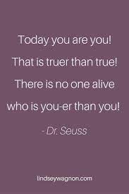 Dr Seuss Quote About Being Unique Children Books Children Book Quotes Quotes For Kids Seuss Quotes