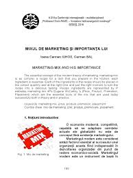 Acesta reprezintă combinaţia de bunuri, servicii, idei pe care firma le oferă pieţei. Mixul De Marketing Si ImportanÅ£a Lui