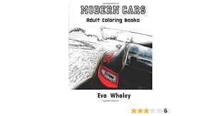 Hand drawn images travel and transportation. Amazon Com Modern Cars Adult Coloring Book Car Coloring Book Volume 2 9781522739715 Whaley Eva Books