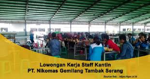 Pt nikomas gemilang merupakan salah satu perusahaan terkemuka di indonesia yang bergerak di bidang lowongan kerja pt nikomas gemilang. Lowongan Kerja Staff Kantin Pt Nikomas Gemilang Serang Info Loker Serang