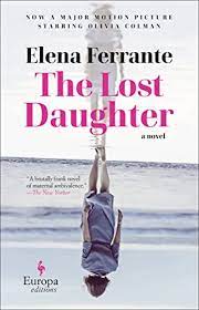When her daughters leave home to be with their father in . The Lost Daughter English Edition Ebook Ferrante Elena Goldstein Ann Amazon De Kindle Shop