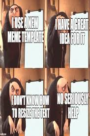 Grus Plan Meme Template Awesome Despicable Me Diabolical Plan Gru Template Memes Imgflip Meme Template Memes Funny Memes