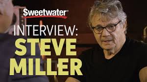 Steve Miller Interviewed by Sweetwater
