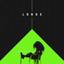 Oh, i wish i could get my things and just let go. Lorde Green Light Lyrics Song Lyrics