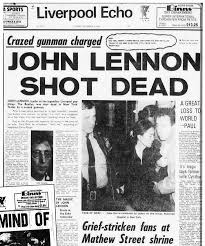 It was on this fateful day that john lennon was shot and killed by a crazed fan, by the name. John Lennon Shot Dead How The Echo Reported The Ex Beatle S Murder 35 Years Ago Today Liverpool Echo