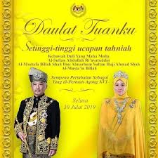 Merafak sembah tanniah buat duli yang maha mulia tuanku diatas pertabalan sebagai yang dipertuan agong yang ke 16. Perodua Bakateam Sdn Bhd Merafak Sembah Tahniah Kehadapan Dymm Seri Paduka Baginda Yang Dipertuan Agong Dan Dymm Seri Paduka Baginda Raja Permaisuri Agong Diatas Pertabalan Baginda Berdua Pada 30 Julai 2019