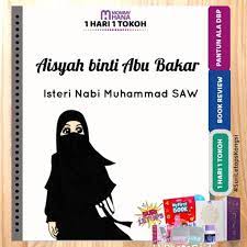 Di antara para istri nabi, bisa dikatakan aisyah yang paling cerdas dan sangat kuat ingatannya sehingga ia mampu menghafal banyak hal. Kayla Al Bahri Aisyah Binti Abu Bakar Aisyah Adalah Isteri Nabi Saw Yang Paling Dicintai Oleh Beliau Di Antara Isteri Isterinya Sebagaimana Khadijah Aisyah Mendapatkan Gelar Ummul Mu Minin Ayahnya Adalah Abu Bakar