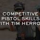 COMPETITIVE PISTOL SKILLS WITH TIM HERRON event image
