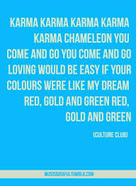 Www Estacion71 Com Estacion 71 Culture Club Karma Chameleon Great Song Lyrics Lyrics To Live By Cool Lyrics