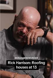 Rick Harrison's Early Days in Roofing Construction