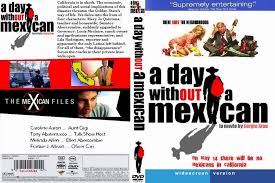 Maybe you would like to learn more about one of these? A Day Without A Mexican Dvd Us Dvd Covers Cover Century Over 500 000 Album Art Covers For Free