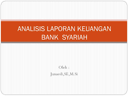 Analisis Laporan Keuangan Bank Syariah Ppt Download