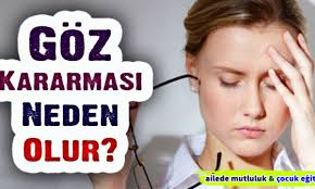 Goz Kararmasi Neden Olur Goz Kararmasi Neden Olur Nedenleri