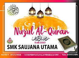 Maybe you would like to learn more about one of these? Nuzul Al Quran Smk Saujana Utama