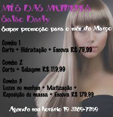 Aproveitem as promoções do Mês de Março, o mês das mulheres, para ficar  ainda mais bela!