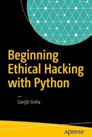 Beginning Ethical Hacking With Python Hacking Books Hacking Computer Computer Knowledge