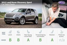 Always read and follow your car seat instruction manual as well as your vehicle owners manual for full car seat installation instructions. 2015 Land Rover Discovery Sport Car Seat Check News Cars Com