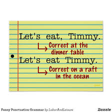 Funny Punctuation Grammar English Teacher Class Poster Zazzle Com In 2020 Grammar Posters English Teacher Quotes English Teacher