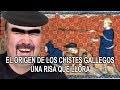 El Origen de los Chistes Gallegos