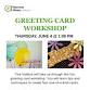 Greeting Card Workshop