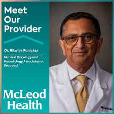 The McLeod Center for Cancer Treatment and Research is pleased to announce  the addition of Dr. Panicker to the cancer team. Dr. Panicker joins Dr.  Donny Huynh, Dr. Kerolos Rizk, and Melissa