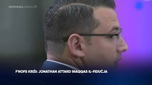 F'nofs kriżi: Jonathan Attard inaqqas il-fiduċja