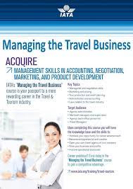 Iata Managing The Travel Business Study At Riya Institute Acquire Management Skills In Accounting Travel And Tourism Management Skills Negotiation Skills