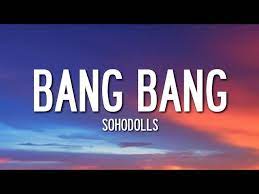 Öğretmen benim yaramaz olduğumu düşünüyor. Sohodolls Bang Bang Bang Bang Lyrics Don T You Want To Don T You Want To Bang Bang Bang Chords Chordify