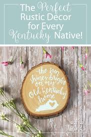 The Perfect Rustic Decor For Every Kentucky Native My Old Kentucky Home Hand Painted Wood Slice Kentucky Decor Hand Lettering Art Letter Art Hand Lettering