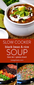 Black Beans And Rice With Sausage Slow Cooker Slow Cooker Black Bean And Rice Soup Iowa Girl Eats Recipe Slow Cooker Black Beans Recipes Slow Cooker Recipes