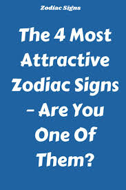 Most To Least Attractive Zodiac Signs most to least attractive zodiac signs