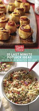 35 Potluck Recipes Ready In 30 Minutes Or Less Potluck Recipes Easy Potluck Recipes Potluck Snacks