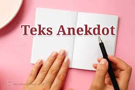 5.1 musisi jalanan dan sutradara. Teks Anekdot Pengertian Ciri Struktur Tujuan Contoh