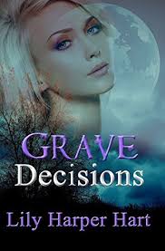 Grave Decisions (Maddie Graves Mystery, #7) by Lily Harper Hart