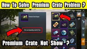 How To Solve Premium Crate Problem Premium Crate Not Use Premium Crate Not Showing Pubg Mobile Youtube