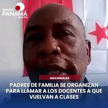 Sergio Navas, coordinador de Padres de Familia de Panamá Este, dijo que han  sostenido reuniones con miras a hacer un llamado a los docentes para que  retornen a clases., #RadioPanama , ...