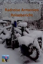 Armenien Per Fahrrad Reisebericht Einer Radreise Durch Den Kaukasus Reisen Fahrradurlaub Reisebericht