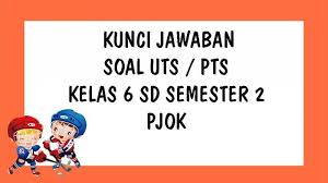 Soal latihan pts mapel pjok kelas 3 sd/mi semester 2 di atas sudah disertai dengan kunci jawabannya. Kunci Jawaban Pjok Kelas 6 Sd Soal Uts Pts Semester 2 Genap Tahun 2021 Soal Pilihan Ganda Tribun Pontianak