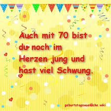 Gluckwunsche Zum 70 Geburtstag C Geburtstagswuensche Wiki
