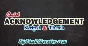 Contoh Acknowledgement Skripsi Dalam Bahasa Inggris Terbaru