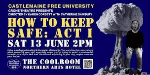 How to Keep Safe: Act I