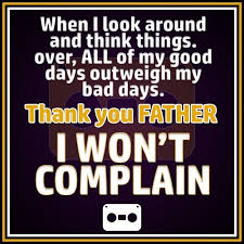 Lyrics To I Won T Complain Lyricswalls