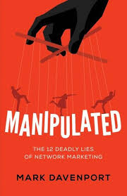Manipulated Ebook By Mark Davenport Rakuten Kobo In 2020 Network Marketing Network Marketing Business Manipulation