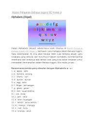 Mengingat era globalisasi saat ini, kebutuhan akan bahasa inggris memang sangatlah tinggi, seperti yang kita semua ketahui, bahasa pengantar yang di pergunakan masyarakat global sekarang adalah bahasa inggris, untuk itu pentingnya memberikan pelajaran bahasa inggris sejak dini memang dirasa tepat. Materi Pelajaran Bahasa Inggris Sd Kelas 3 Pdf