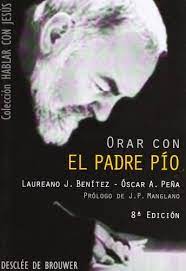 Las tiendas de óptica de mi papá son muy conocidas en la ciudad. Orar Con El Padre Pio Hablar Con Jesus Amazon De Benitez Grande Caballero Laureano J Pena Mayoral Oscar Alberto Fremdsprachige Bucher