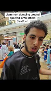 Liam Dumping Ground Westfield