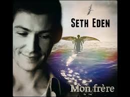 Seth Eden " Mon frère "