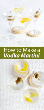 Vodka Martini Recipe Vodka Martini Vodka The Best Vodka