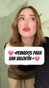 Peinados para San Valentín 💗#nospam #fypシ #tiktok #paratii #viral #viral